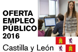 Aprobada OPE 2016 Castilla y León (2)