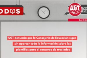 UGT denuncia que la Consejería de Educación sigue sin aportar toda la información sobre las plantillas para el concurso de traslados